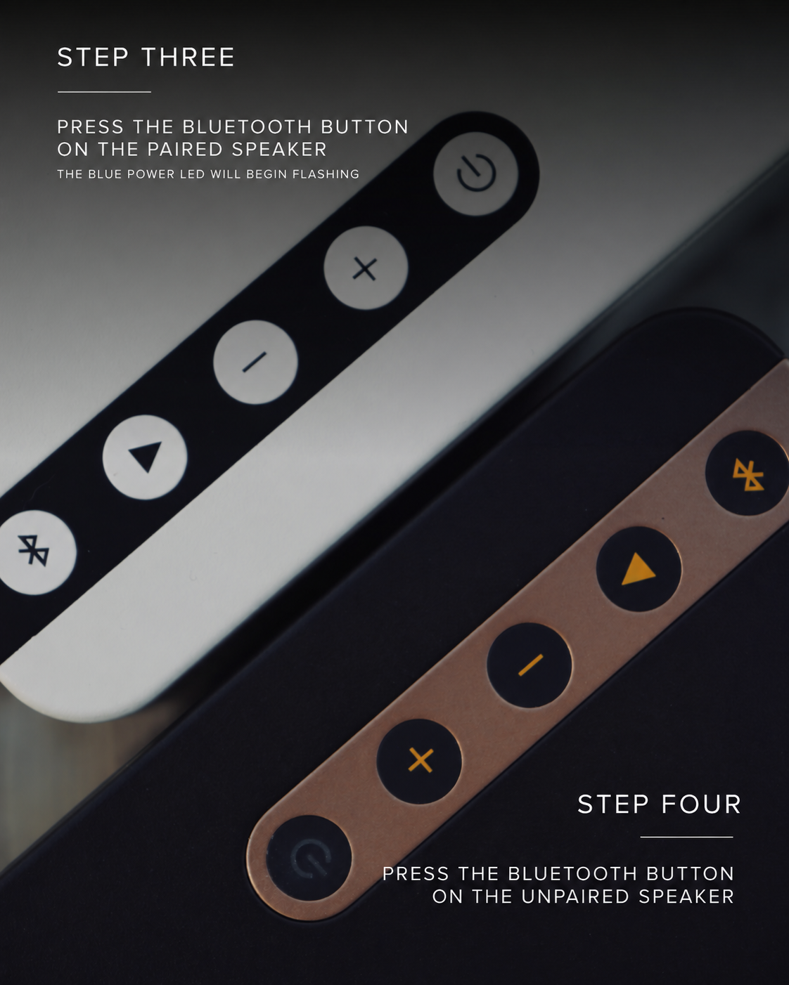 Dual Play step 3: press the Bluetooth button on the paired speaker. Step 4: press the Bluetooth button on the unpaired speaker.